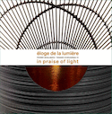 Éloge de la lumière [édition bilingue]